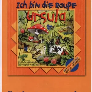 Nur Für Kurze Zeit Ich bin die Raupe Ursula
