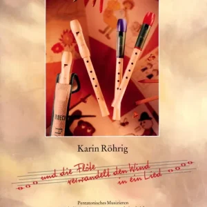 Limited Edition Und die Flöte verwandelt den Wind in ein Lied