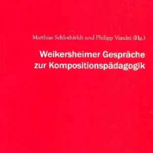 Weikersheimer Gespräche zur Kompositionspädagogik Original