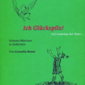 Ich Glückspilz! rief vergnügt der Hans und trennte sich von seiner Gans Rabatt
