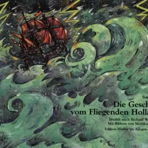 Die Geschichte vom Fliegenden Holländer Jetzt Zugreifen