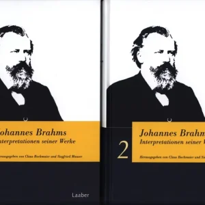 Johannes Brahms - Interpretationen seiner Werke Sofort Bestellen