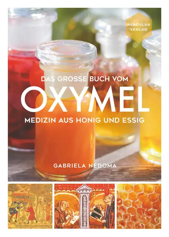 Nur Heute Das große Buch vom OXYMEL