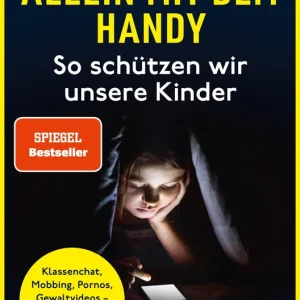 Allein mit dem Handy: So schützen wir unsere Kinder Handgefertigt