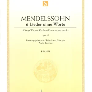6 Lieder ohne Worte op. 67 Nur Für Kurze Zeit