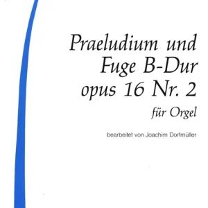 Garantierte Lieferung Präludium und Fuge B-Dur op.16,2