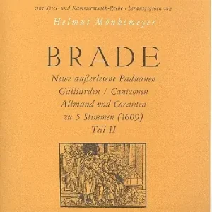 Preisknaller Newe außerlesene Paduanen, Galliarden / Cantzonen, Allmand vnd Coranten zu 5 Stimmen (1609)