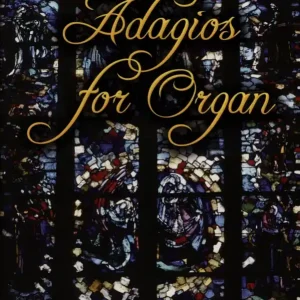 Adagios For Organ Original
