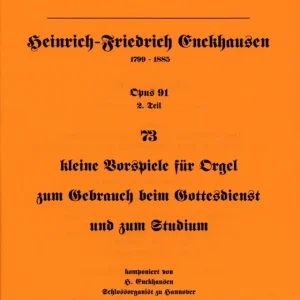 Meistverkauft Dreiundsiebzig kleine Vorspiele für Orgel op. 91/2