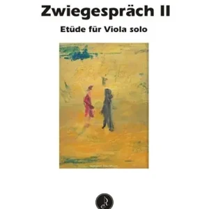 Zwiegespräch II Etüde für Viola solo. Letzte Chance