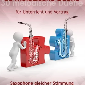 30 melodische Duette für Saxofone gleicher Stimmung Limited Edition