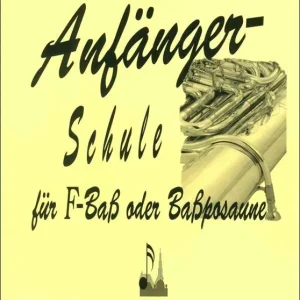 Anfängerschule für F-Baß od. Baßposaune Schneller Versand