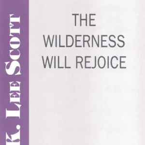 Kostenloser Versand The Wilderness Will Rejoice