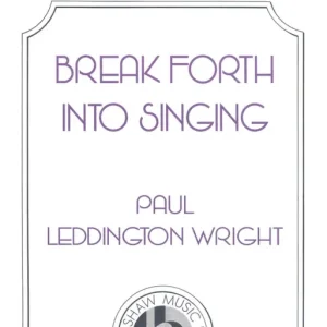 Break Forth Into Singing Ausverkauf