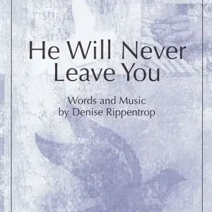 He Will Never Leave You Abverkauf