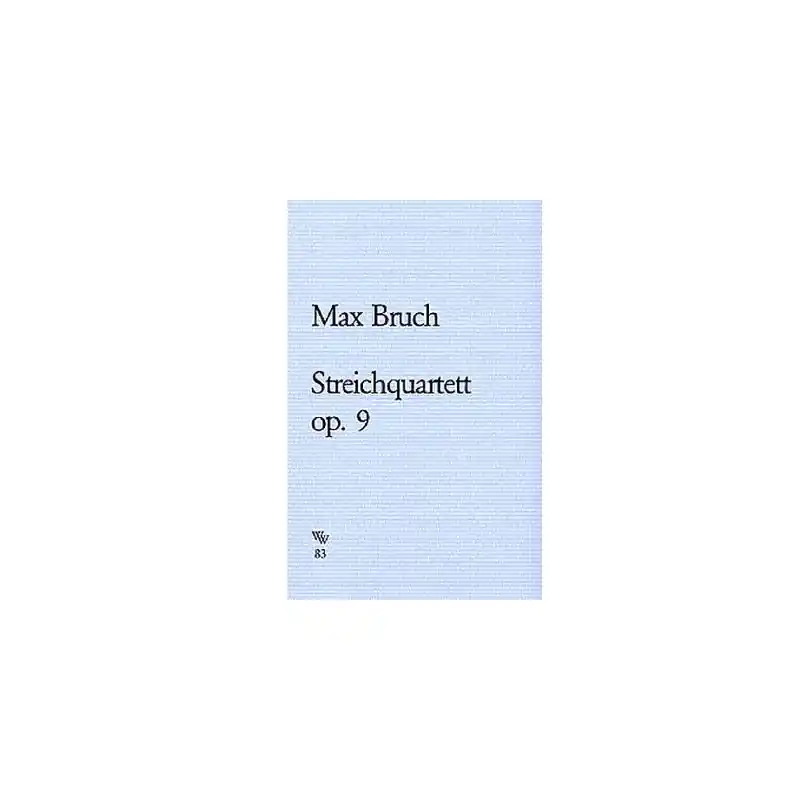 Bruch Streichquartett op 9 WW83 Original